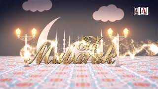 Eid Ul Fitar Mubarak By Azizullah Sarmasth sr journalist