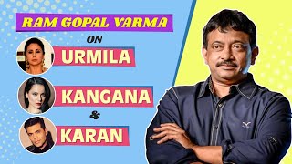 Ram Gopal Varma on fallout with Karan Johar, Kangana Ranaut's soft porn comment on Urmila Matondkar