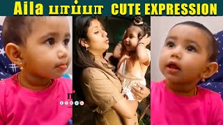 ????Video: Aila Baby Cute Expression Like Alya Manasa | Alya and Sanjeev baby Aila Syed