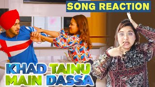 KHAD TAINU MAIN DASSA | Song Reaction | Neha Kakkar & Rohanpreet Singh