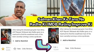 Radhe ka IMDB Ratings 1.7 se ab 1.8 hogaya hai,Shukriya Salman Khan Fans Aapne Meri Baat Suni