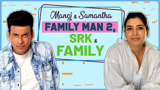 Samantha Akkineni & Manoj Bajpayee on everything about The Family Man 2, North-South divide & SRK