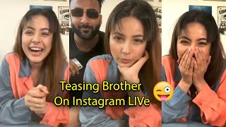 Shehnaaz Gill First Time Live With Brother Shehbaz Badesha, Teasing Brother On Insta Live ????