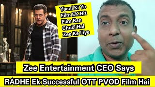 Zee Entertainment CEO Officially Confirmed That RADHE Is Successful Film On OTT PVOD Model