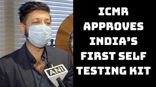 ICMR Approves India’s First Self Testing Kit | Catch News