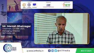 Message from Mr. Manish Bhatnagar, Chairman CII ViBE & Managing Director, SKF India Ltd
