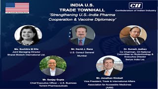 INDIA U.S. TRADE TOWNHALL ‘Strengthening U.S.-India Pharma Cooperation & Vaccine Diplomacy’