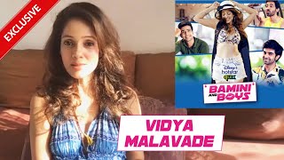 Vidya Malavade On Bamini And Boys, Mismatched Season 2 And More - Exclusive Interview