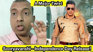 Sooryavanshi Makers Planning For Independence Day 2021 Release But Has A Major Twist In The Tale