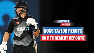New Zealand Cricketer Ross Taylor Denies The Reports Of His Retirement From ODI cricket