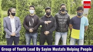 Group of Youth Lead By Sayim Mustafa Helping People