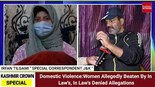 Domestic Violence:Women Allegedly Beaten By In Law's, In Law's Denied Allegations
