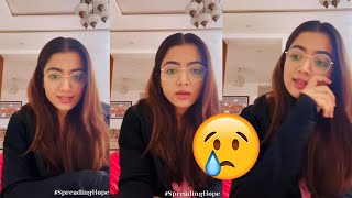 Rashmika Mandanna posts Emotional video, ???? requesting people to spread positivity ????