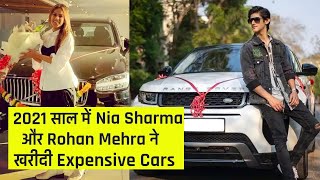 2021 Me Nia Sharma Aur Rohan Mehra Ne Kharidi Expensive CARS