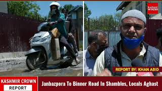 Janbazpora To Binner Road In Shambles, Locals Aghast