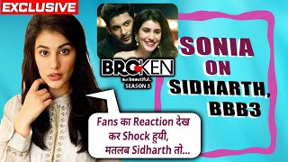 Sidharth Shukla Is A BIG Star, Uski Fan Following... | Sonia Rathee On Broken But Beautiful 3