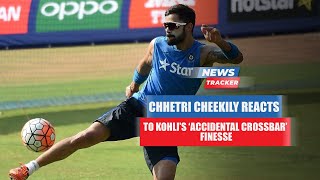 Sunil Chhetri Cheekily Reacts To Virat Kohli’s 'Accidental Crossbar’ Finesse & More Cricket News