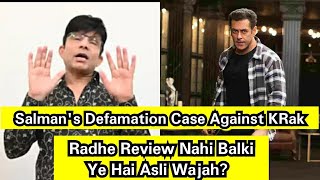 Here's The Main Reason Why SalmanKhan Has Filed Defamation Case Against KeArKe ,Its Not RadheReview!