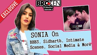 Broken But Beautiful 3 | Sonia Rahtee Talks On Sidharth Shukla, Bold Scenes, Khatron Ke Khiladi 11