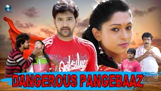 Dangerous Pangebaaz | Full Hindi Dubbed Movie | South Indian Movies Dubbed in Hindi