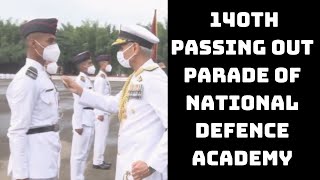 Watch: 140th Passing Out Parade Of National Defence Academy | Catch News