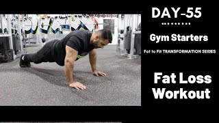 Gym Starters Fat Loss Workout! Day-55 (Hindi / Punjabi)