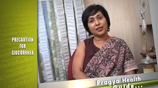 Women Health Care How to prevent Leukorrhea vaginal discharge Tips by Gynecologist