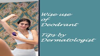 Skin Care Tips Wise use of Deodorants how to apply its advantages and Disadvantages