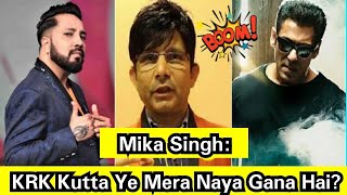 Salman Khan Ke KRK Par Defamation Case Ke Baad, Ab Mika Singh Bana Rahe Hai KRK Kutta Song! RADHE