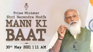 PM Modi's Mann Ki Baat with the Nation, May 2021