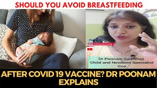 Should you avoid #Breastfeeding after Covid 19 vaccine? Dr Poonam Explains