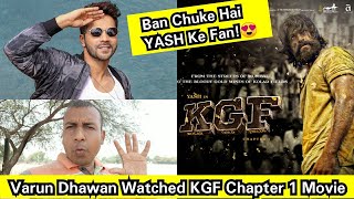 Varun Dhawan Watched KGF Chapter 1 Movie And Become A Big Fan Of Rocking Star Yash! Here's The Proof