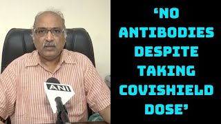 ‘No Antibodies Despite Taking Covishield Dose’:Lucknow Man Files Complaint Against Poonawalla
