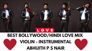 Best bollywood love mix |Instrumental|Violin Cover|Hindi Love|All Time Favourite Songs Mashup Medley