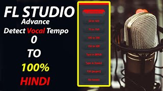 FL Studio 20 - First Step Detect Vocal Tempo | Basic to Advance Class | HINDI | Kaise Nikale Tempo ?