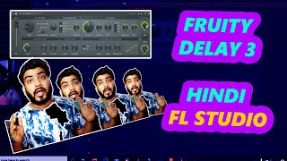 Music Tricks - FRUITY DELAY 3 - FL STUDIO VIDEOS | HINDI - GURU BHAI - Tutorials | hindi