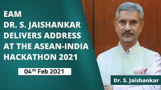 EAM Dr. S. Jaishankar delivers address at the ASEAN-India Hackathon 2021