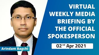 Virtual Weekly Media Briefing By The Official Spokesperson ( 02nd Apr 2021 )