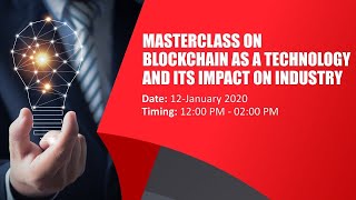 FICCI Masterclass on Blockchain as a Technology and its Impact on Industry