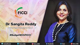 Dr Sangita Reddy, Immd Past President, FICCI on Budget 2021