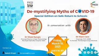 De-mystifying Myths of COVID-19 : Special Edition on Safe Return to Schools