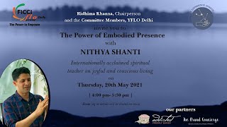 The Power of Embodied Presence with Mr Nithya Shanti Ji