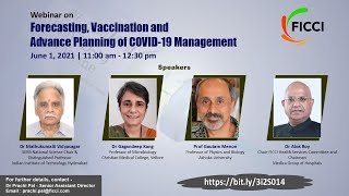 Forecasting, Vaccination and Advance Planning of COVID-19 Management