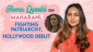 Huma Qureshi on whether Maharani is based on Rabri Devi, patriarchy, Dave Bautista & Hollywood debut