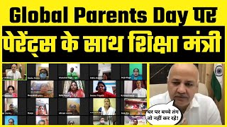 Global Parents Day पर Delhi के Education Minister Manish Sisodia की Parents के साथ ख़ास बात-चीत