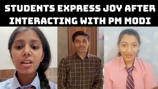 Students Express Joy After Interacting With PM Modi, Call It ‘Once In A Lifetime Opportunity’