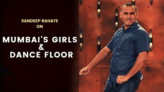 Mumbai's Girls & Dance Floor | Standup Comedy By Sandeep Rahate | Cafe Marathi