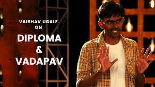 Diploma & Vadapav | Marathi Standup Comedy By Vaibhav Ugale | Cafe Marathi