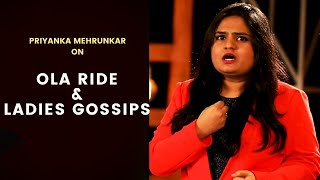 Ola Ride & Ladies Gossips | Standup Comedy By Priyanka Mehrunkar | Cafe Marathi