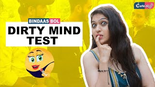 Dirty Mind Test | Bindaas Bol | Cafe Marathi